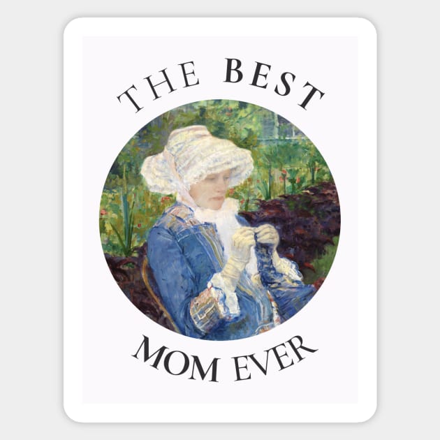 THE BEST KNITTING MOM EVER FINE ART VINTAGE STYLE MOTHER OLD TIMES Sticker by the619hub